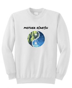 Mother earth sweatshirt