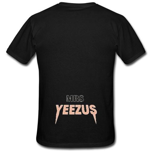 Mrs Yeezus T shirt Back