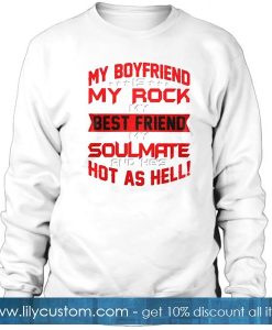 My boyfriend is my rock Sweatshirt