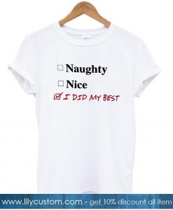 Naughty or Nice T-Shirt