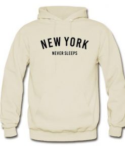 New york never sleeps hoodie