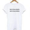 No Collusion No CollusionT shirt