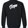 Nope sweatshirt back