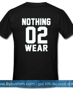 Nothing 02 Wear T Shirt Back