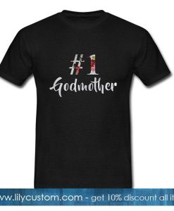 Number One Godmother T-Shirt