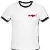 Oops ringtshirt