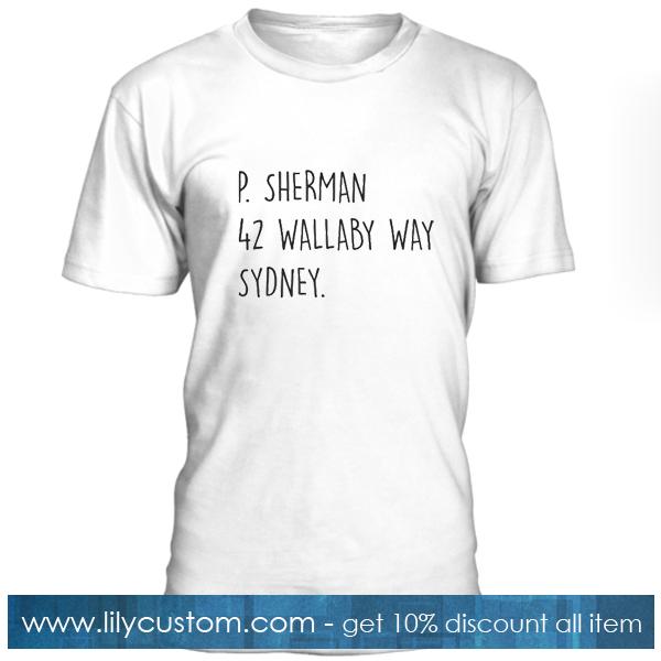 P Sherman 42 Wallaby Way Sydney T Shirt