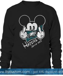 Philadelphia Eagles Haters Gonna Sweatshirt