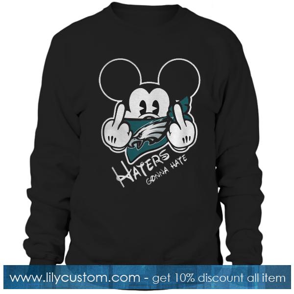 Philadelphia Eagles Haters Gonna Sweatshirt