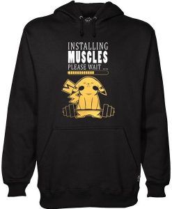 Pikachu installing muscles hoodie