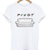 Pivot Friends T-shirt