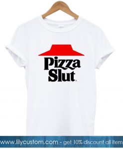 Pizza Slut tshirt