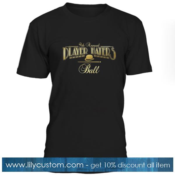 Player Haters T Shirt