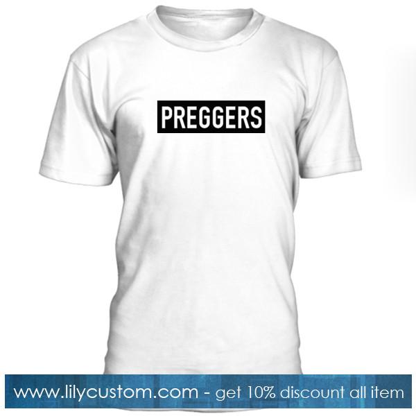Preggers Tshirt