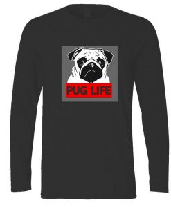 Pug life dog longsleeve