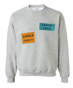 Radical Feminist Gender Equality Print Sweatshirt   SU