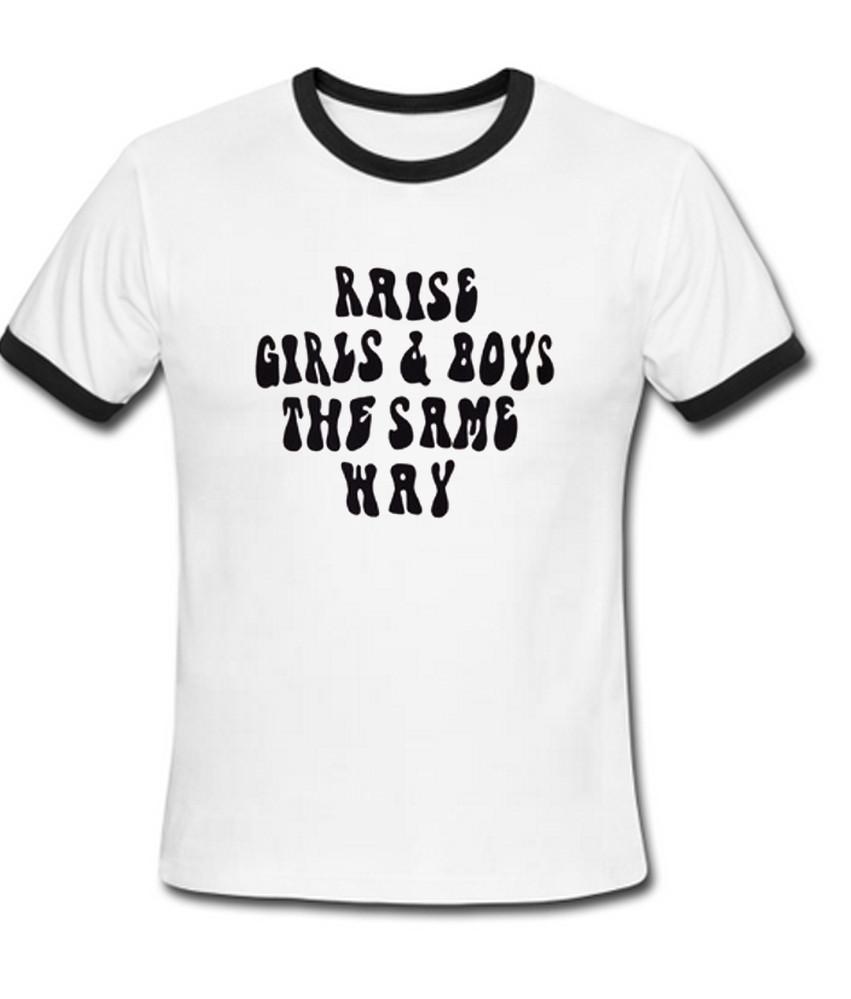 Raise boys and girls the same way ringer t shirt