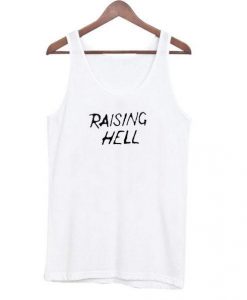 Raising Hell Tanktop