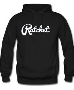 Ratchet hoodie