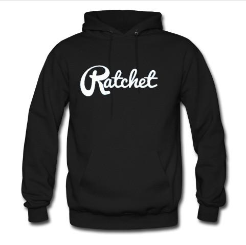Ratchet hoodie