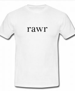 Rawr T Shirt