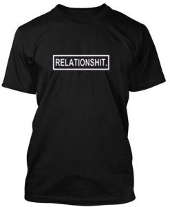 Relatioshit tshirt