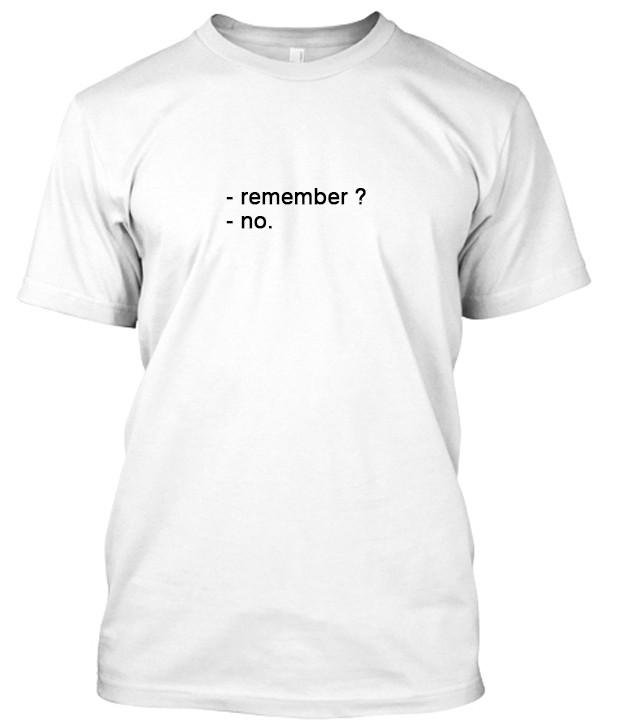 Remember T-shirt