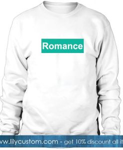 Romance Sweatshirt