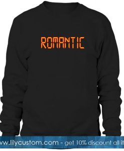 Romantic Sweatshirt