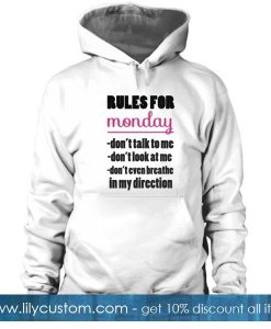 Rules For Monday Hoodie