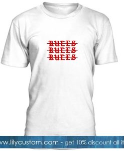 Rules Rules Rules Font T Shirt