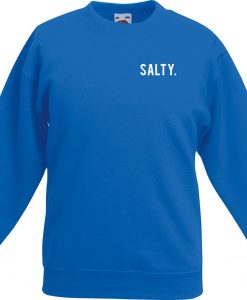 Salty sweatshirt