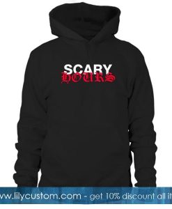 Scary Hours Hoodie