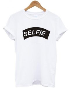 Selfie t shirt