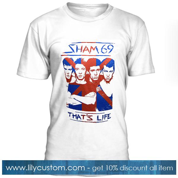 Sham 69 That's Life T Shirt