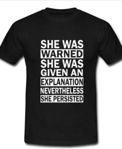 She Was Warned t shirt