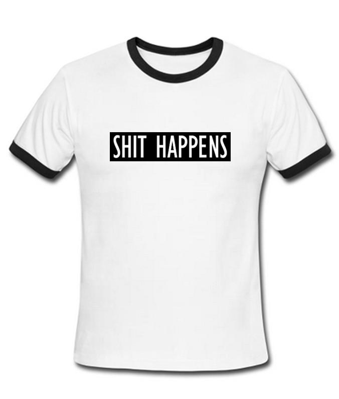 Shit Happens ring tshirt