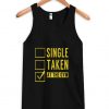Single Taken or at the Gym tanktop
