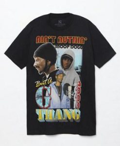 Snoop Dogg Ain't Nuthin but a G Thang T Shirt  SU