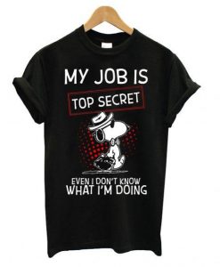 Snoopy – My Job Is Top Secret T shirt