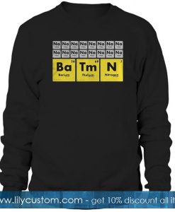 Sodium batman Sweatshirt