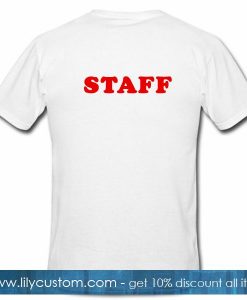 Staff Font Tshirt Back