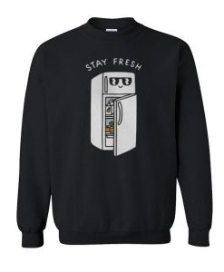 Stay Fresh Sweatshirt  SU