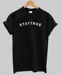 Staytrue t-shirt