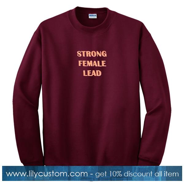 Strong Female Lead Sweatshirt