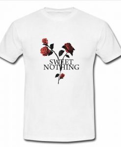 Sweet Nothing rose t shirt