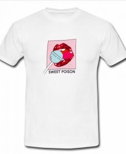 Sweet Poison t shirt