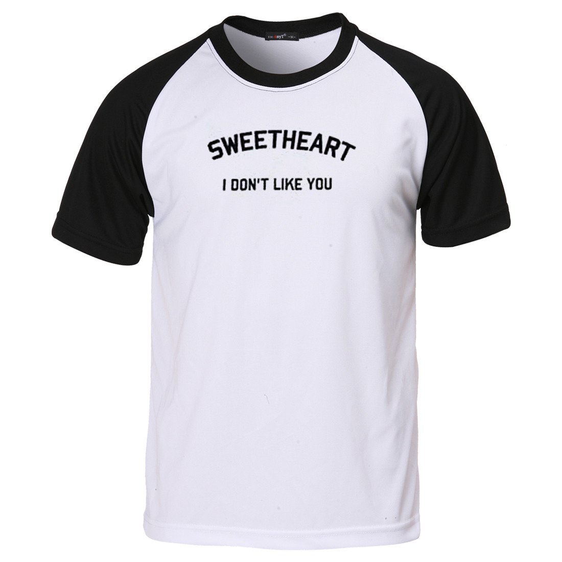 Sweetheart i dont like you baseball t shirt
