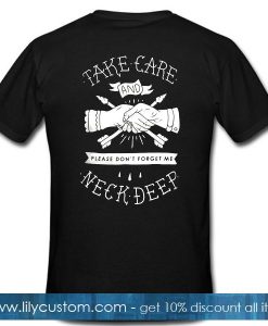 Take Care Neck Deep Tshirt Back