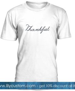 Thankful Font T Shirt